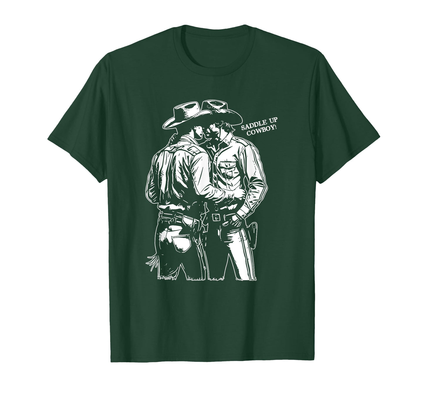 Saddle Up Cowboy, Funny Gay Cowboy, Ride'em Cowboy T-Shirt