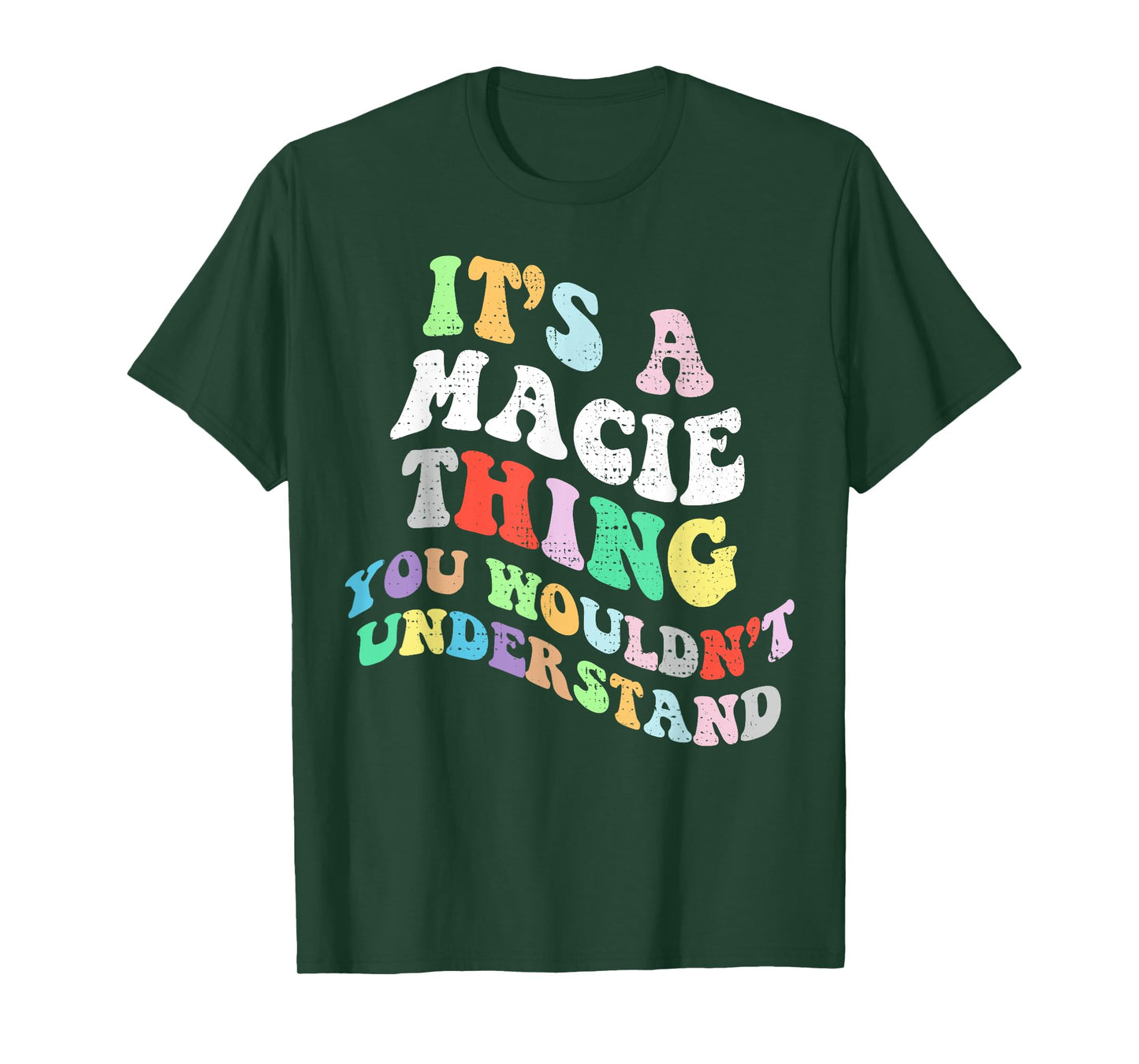 Retro Groovy Its a Macie Thing You Wouldnt Understand T-Shirt