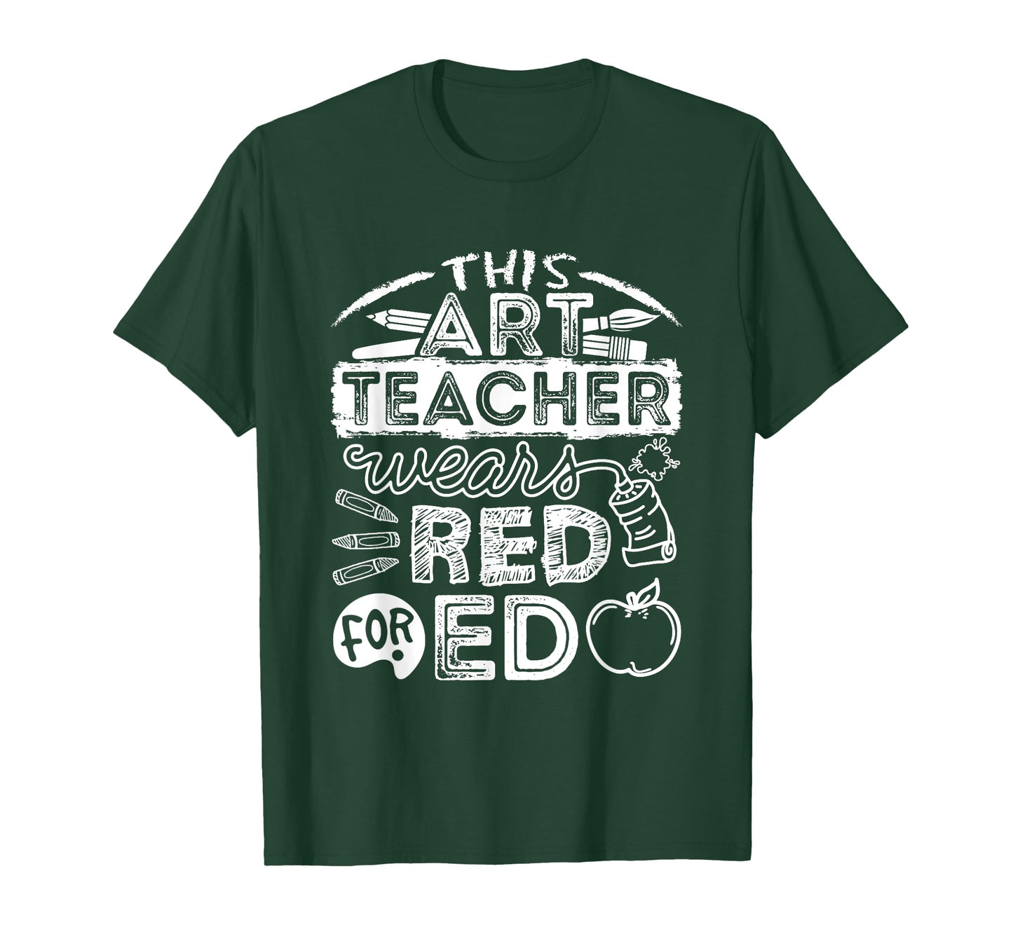 This Art Teacher Wears Red For Ed Men Women T-Shirt