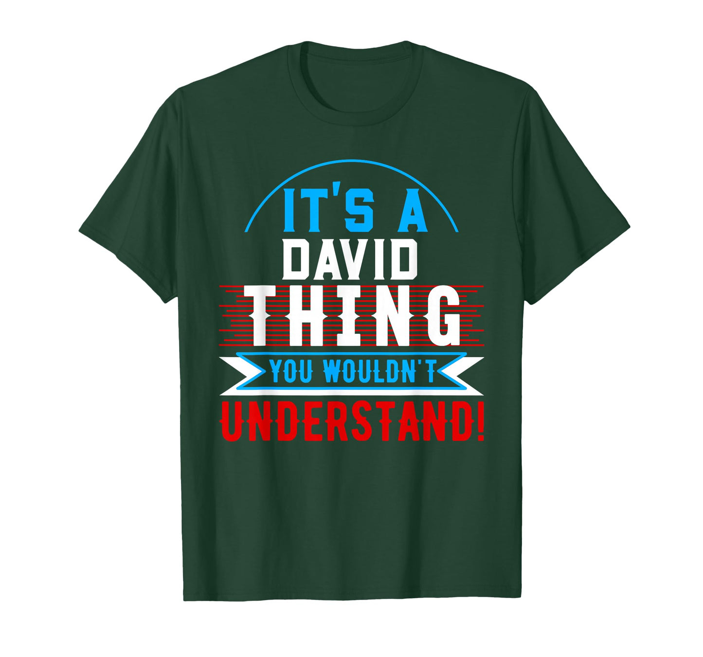It's A DAVID Thing You Wouldn't Understand T-Shirt DAVID T-Shirt