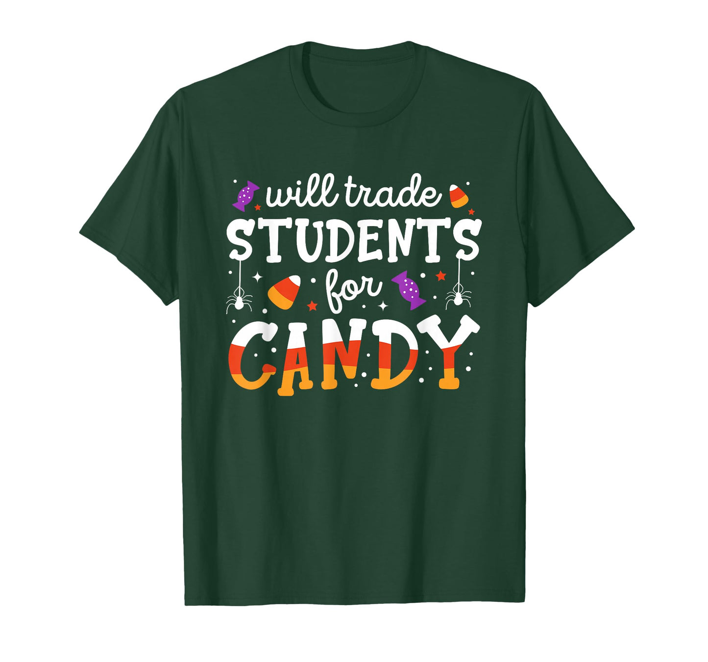 Will Trade Students For Candy Funny Teacher Halloween T-Shirt