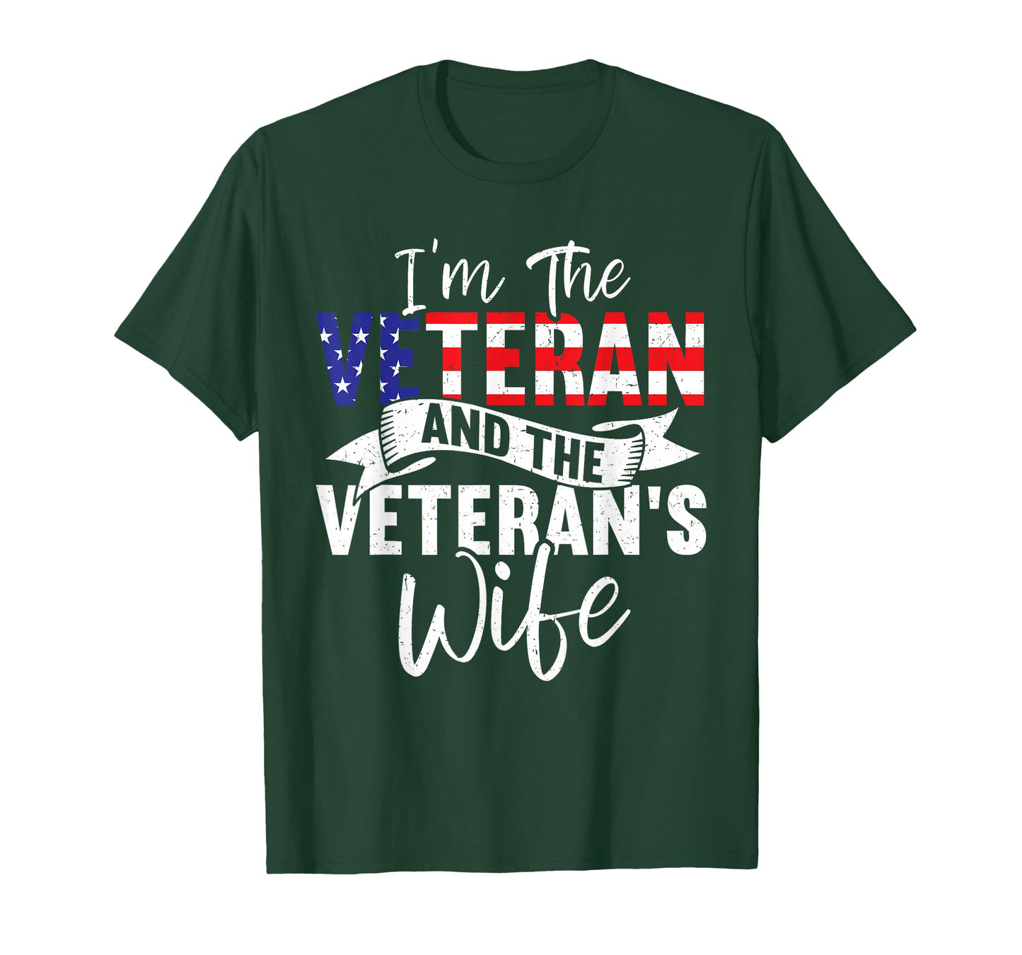 The Veteran & The Veteran's Wife Proud American Veteran Wife T-Shirt