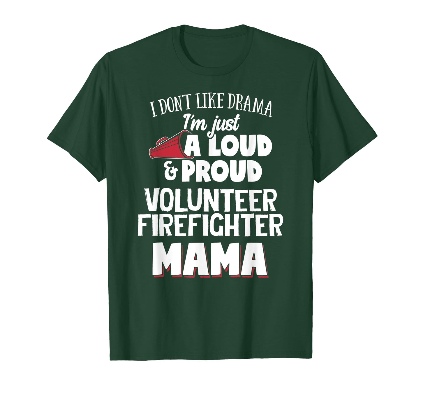 Volunteer Firefighter Mom Design - Loud and Proud Mama! T-Shirt