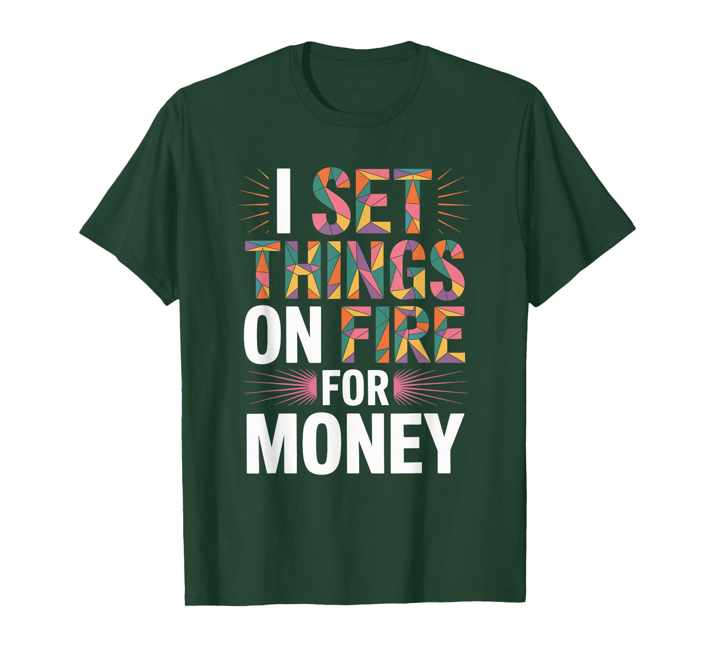 I Set Things On Fire for Money, Stained Glass Mosaic Artist T-Shirt