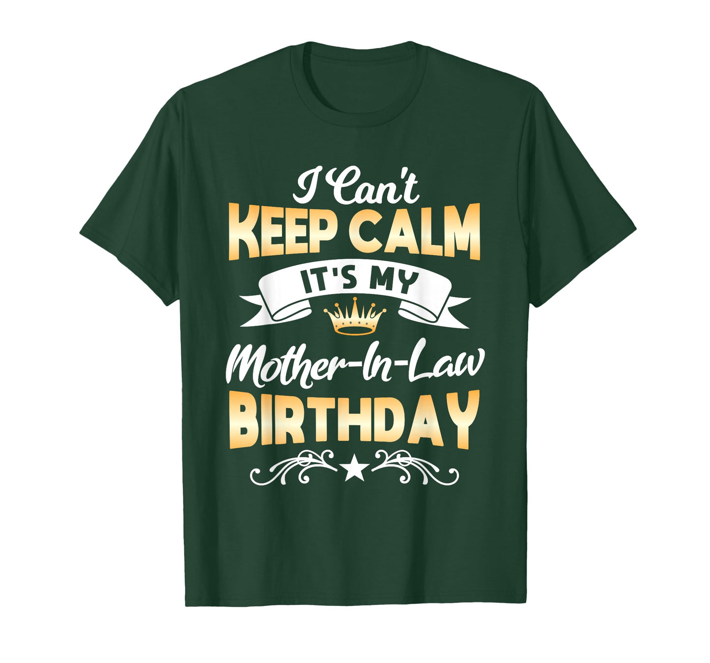 It's My Mother-in-Law Birthday Shirt I Can't Keep Calm Party T-Shirt