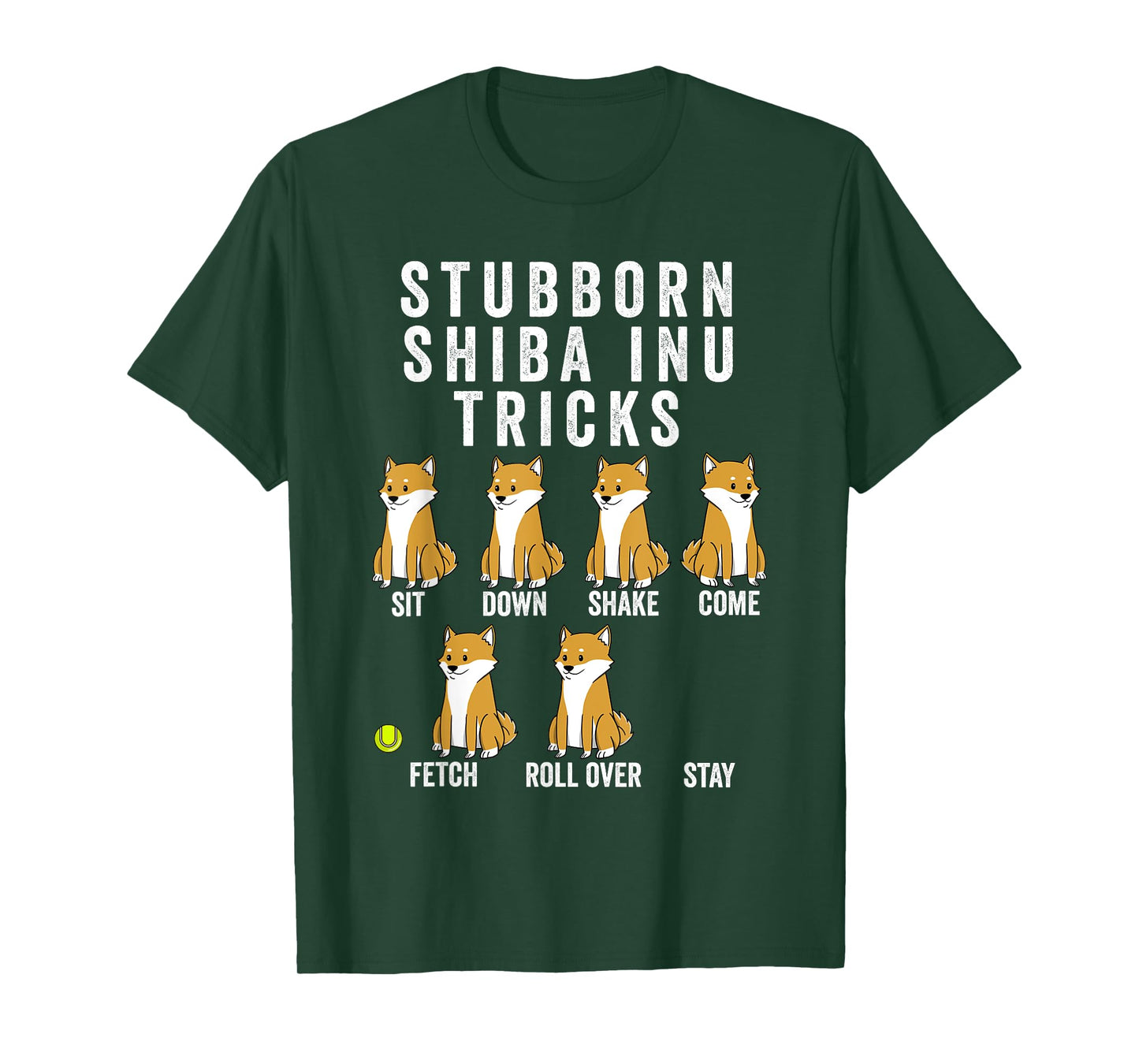 Stubborn Shiba Inu Tricks Shirt Funny Dog Gift T-Shirt Men Women Girls Kids T-Shirt
