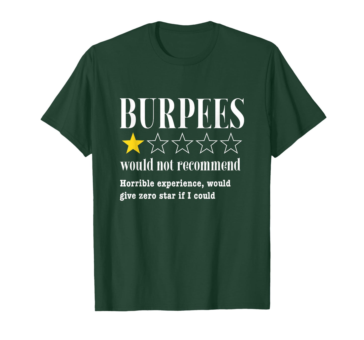 Burpees Would Not Recommend Funny Gym Workout T-Shirt