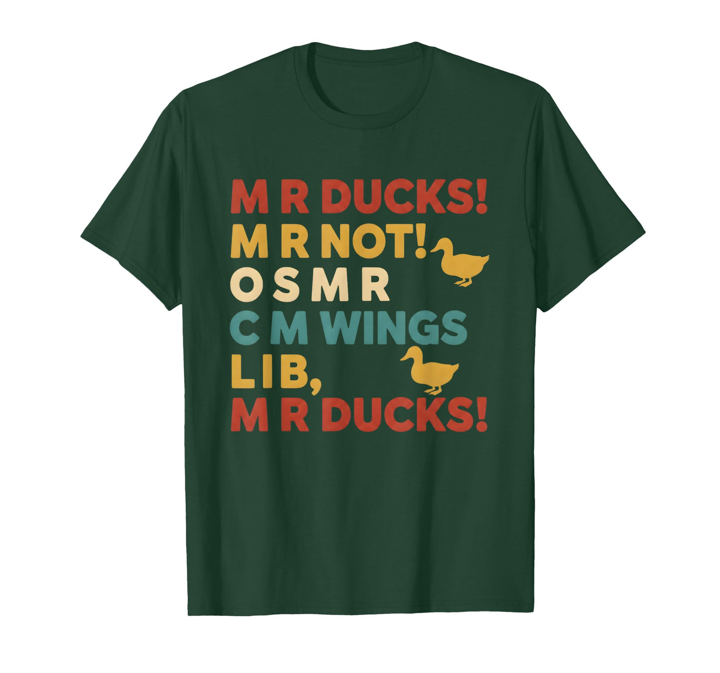 Funny Hunting Humor Tee for M R Ducks T-Shirt
