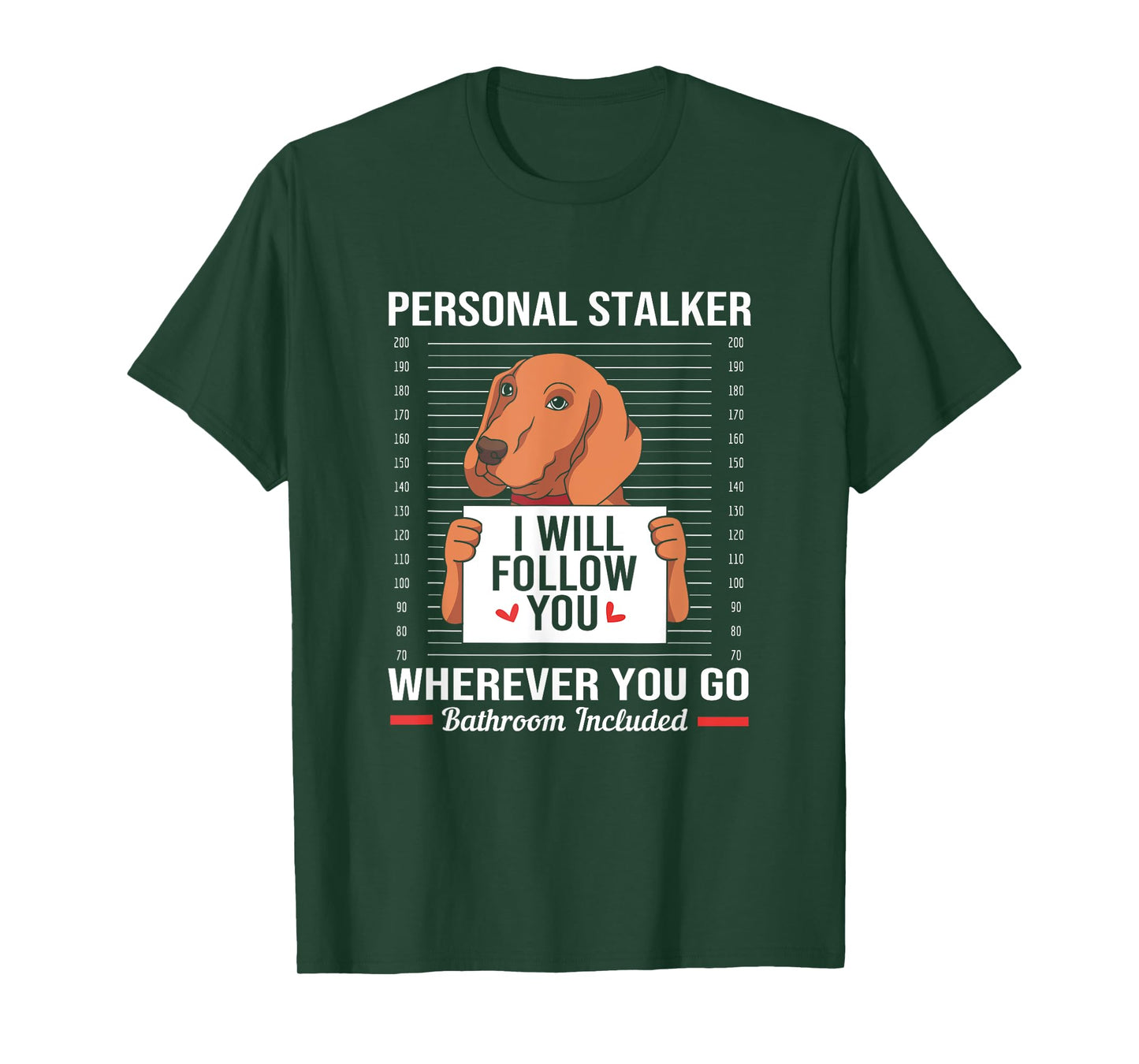 Redbone Coonhound Mugshot Personal Stalker Dog T-Shirt
