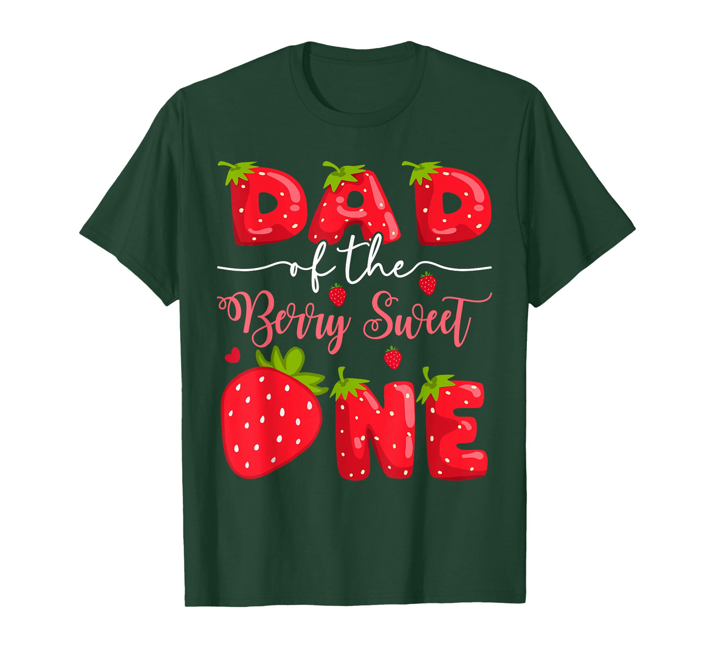 Dad Of The Berry Sweet One 1St Birthday Strawberry T-Shirt