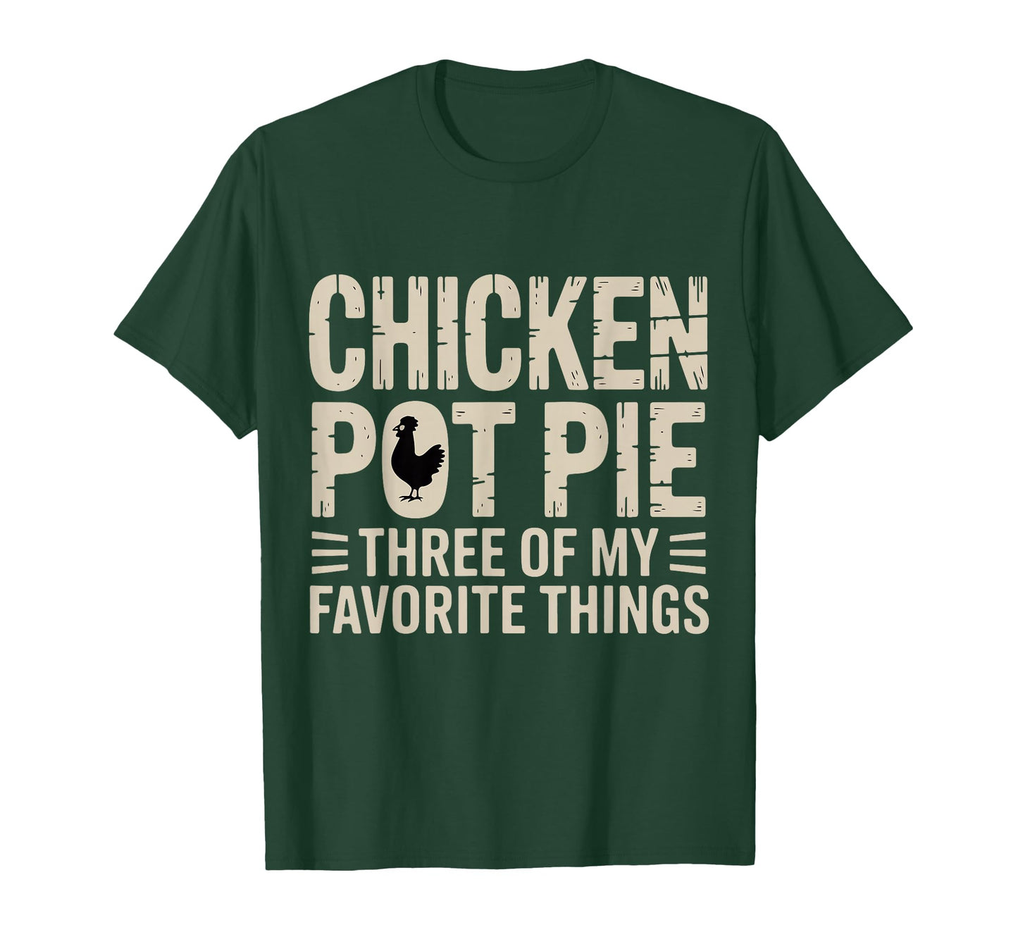 Funny Chicken Pot Pie Humor Retro Food Sarcastic Saying. T-Shirt