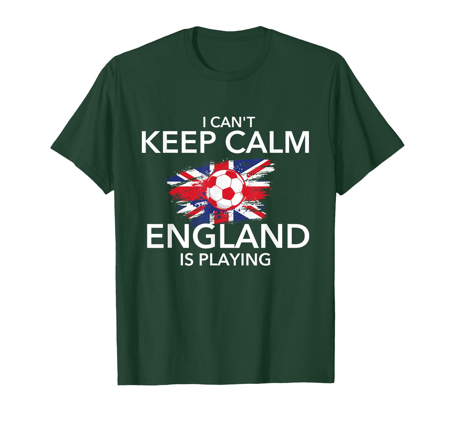I Can't Keep Calm England is Playing - Football Soccer Lover T-Shirt