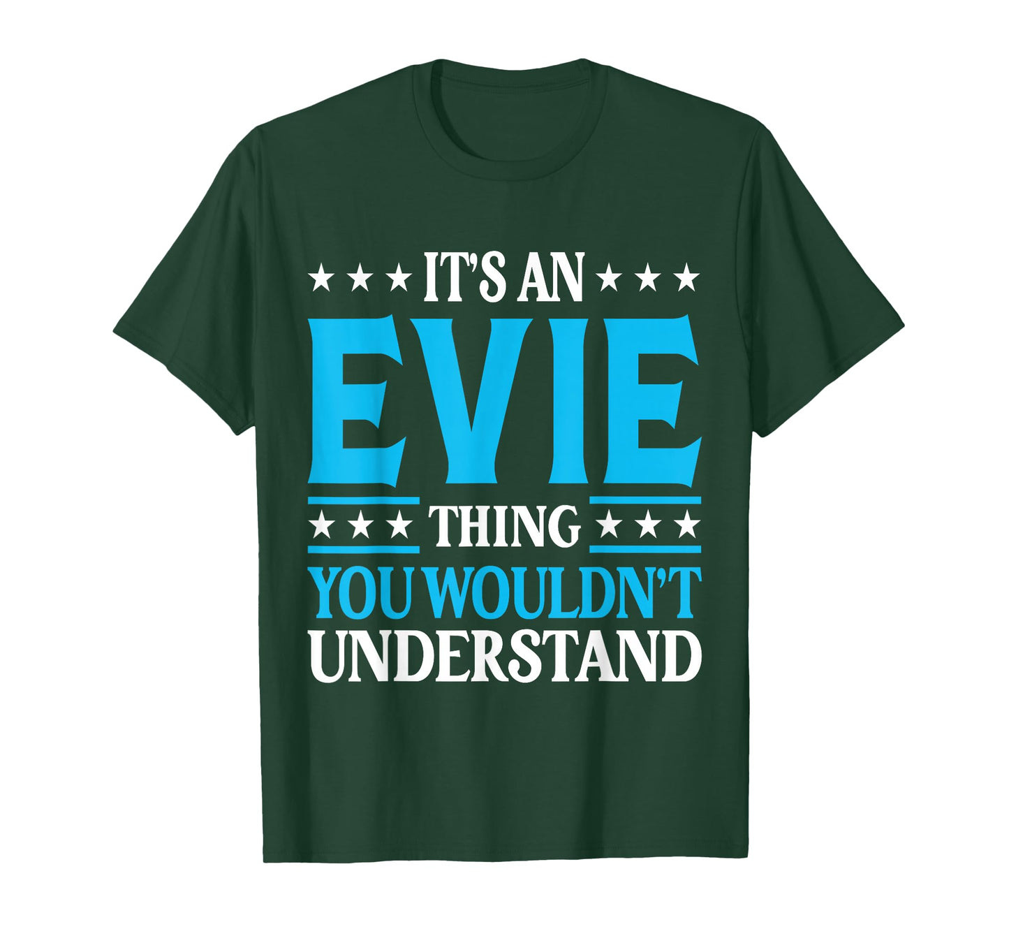 It's An Evie Thing Wouldn't Understand Girl Name Evie T-Shirt