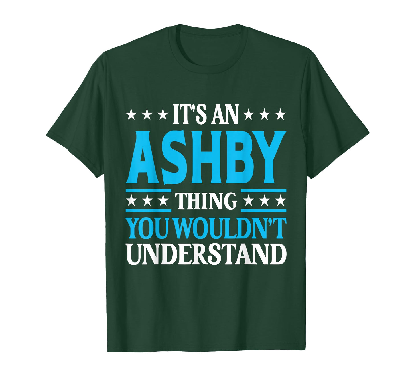 It's An Ashby Thing Surname Funny Family Last Name Ashby T-Shirt