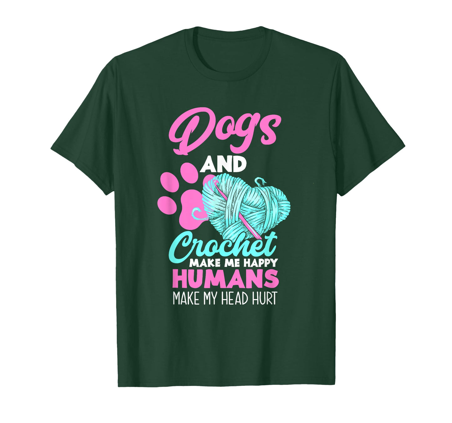 Dogs and Crochet Make Me Happy Funny Crocheting T-Shirt