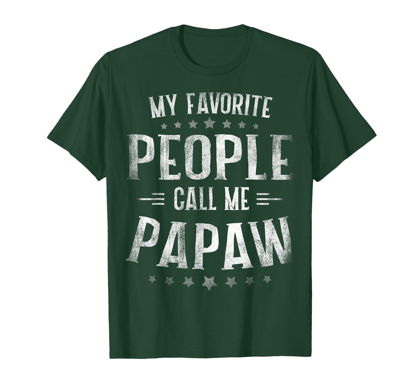 My Favorite People Call Me Papaw Shirt Fathers Day T-Shirt