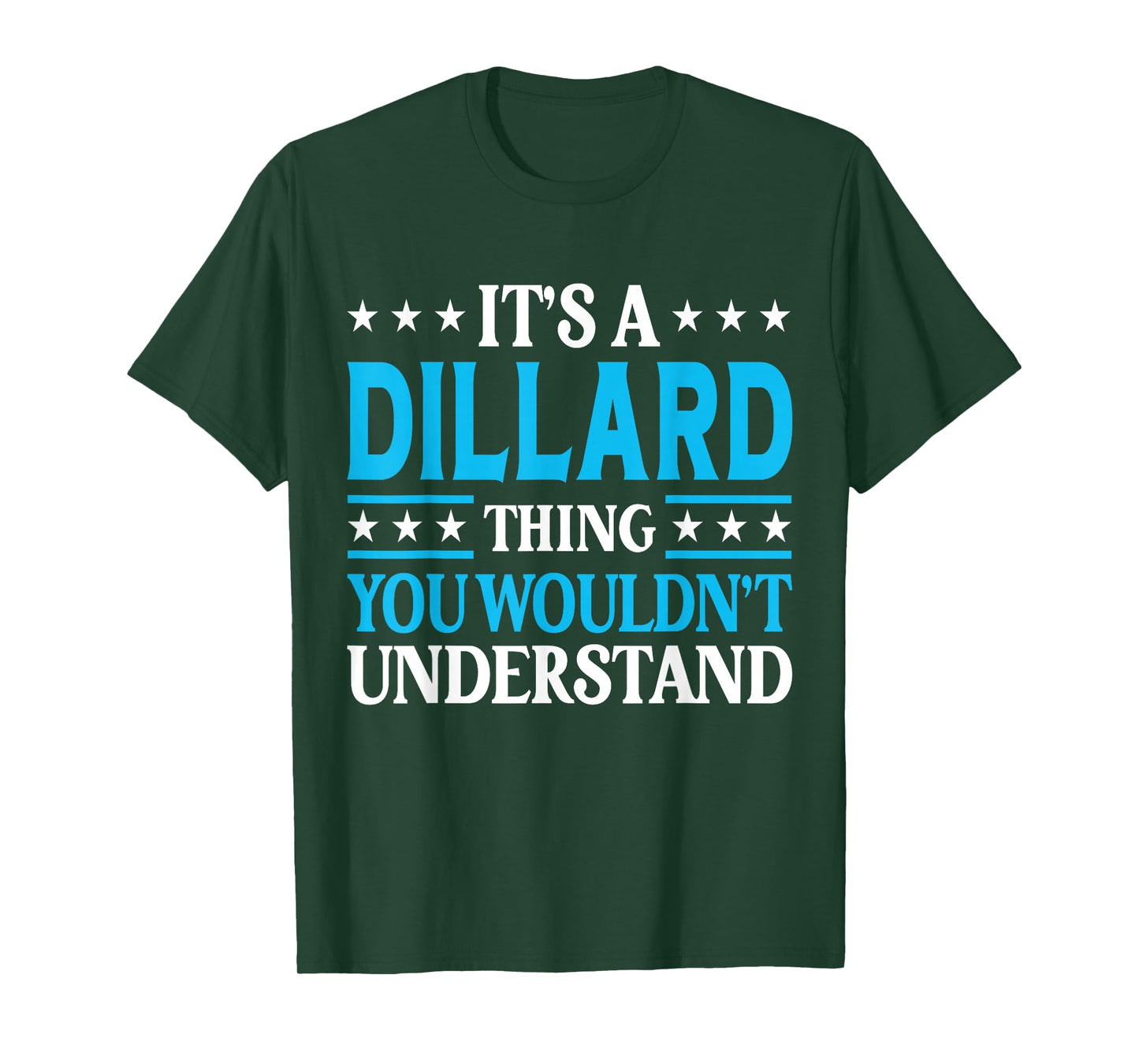 It's A Dillard Thing Surname Funny Family Last Name Dillard T-Shirt