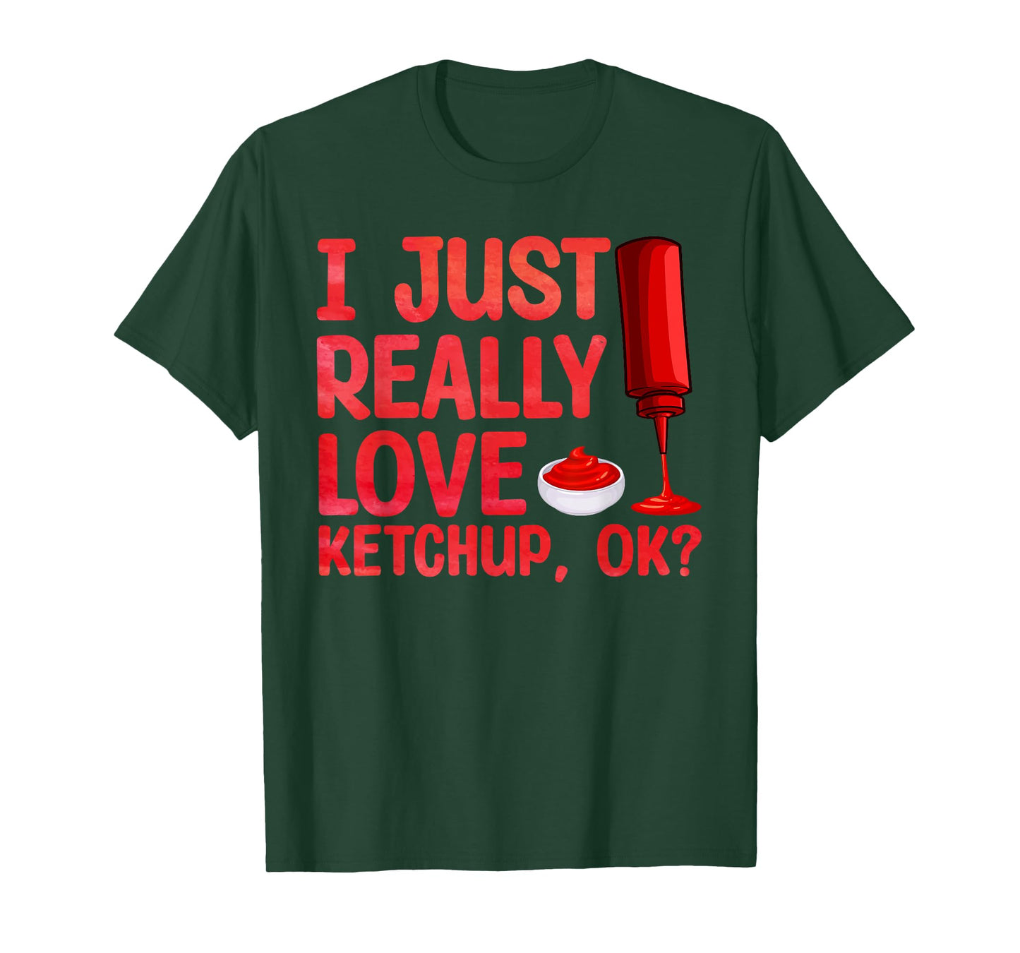 Cool Ketchup Art For Men Women Ketchup Themed Ketchup Lover T-Shirt