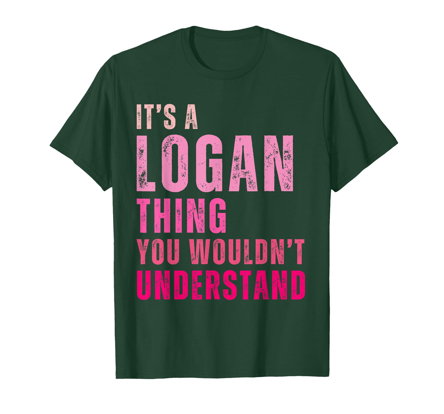 It's A Logan Thing You Wouldn't Understand Logan Vintage T-Shirt