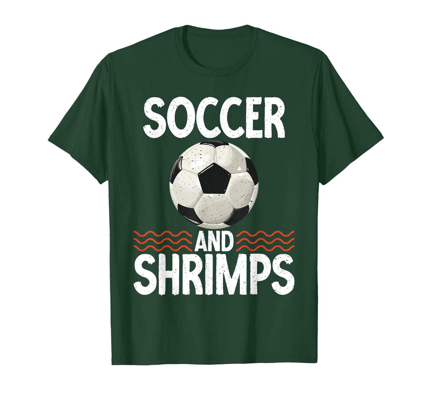 Soccer and Shrimps Lover T-Shirt