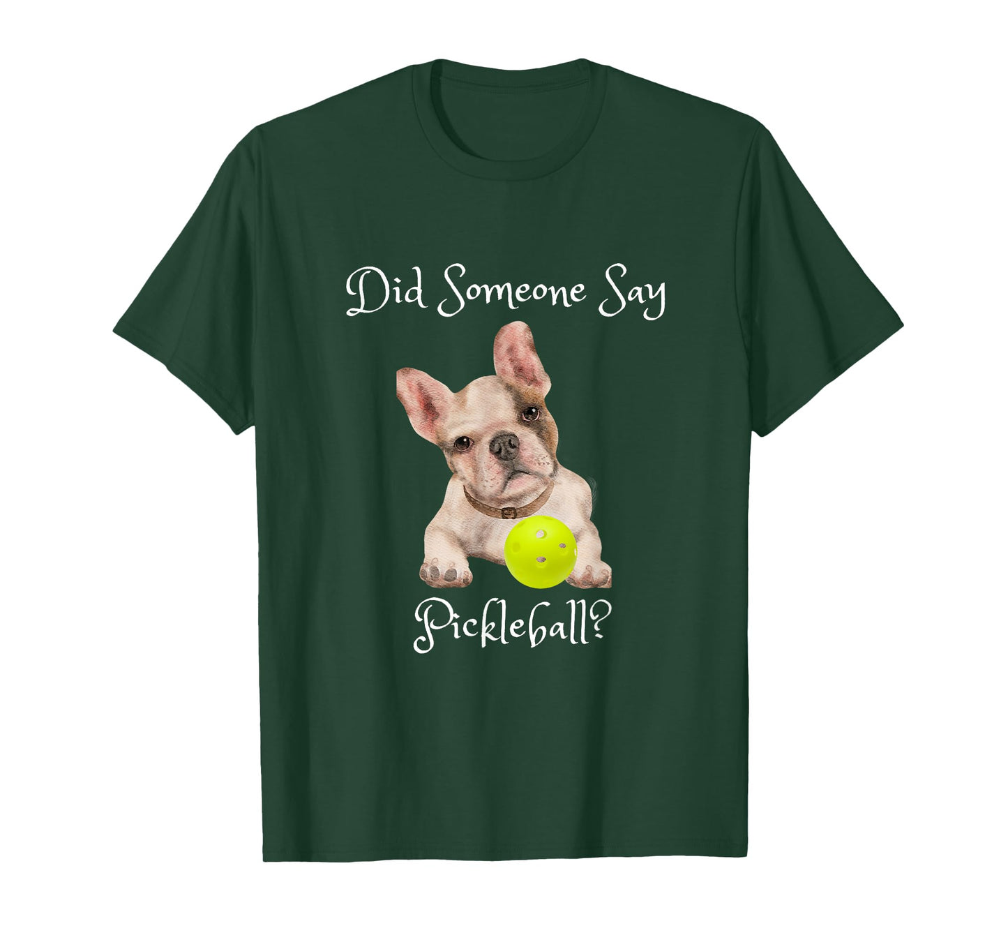 Cute French Bull Dog Wants to Play Pickleball Men Women Kids T-Shirt