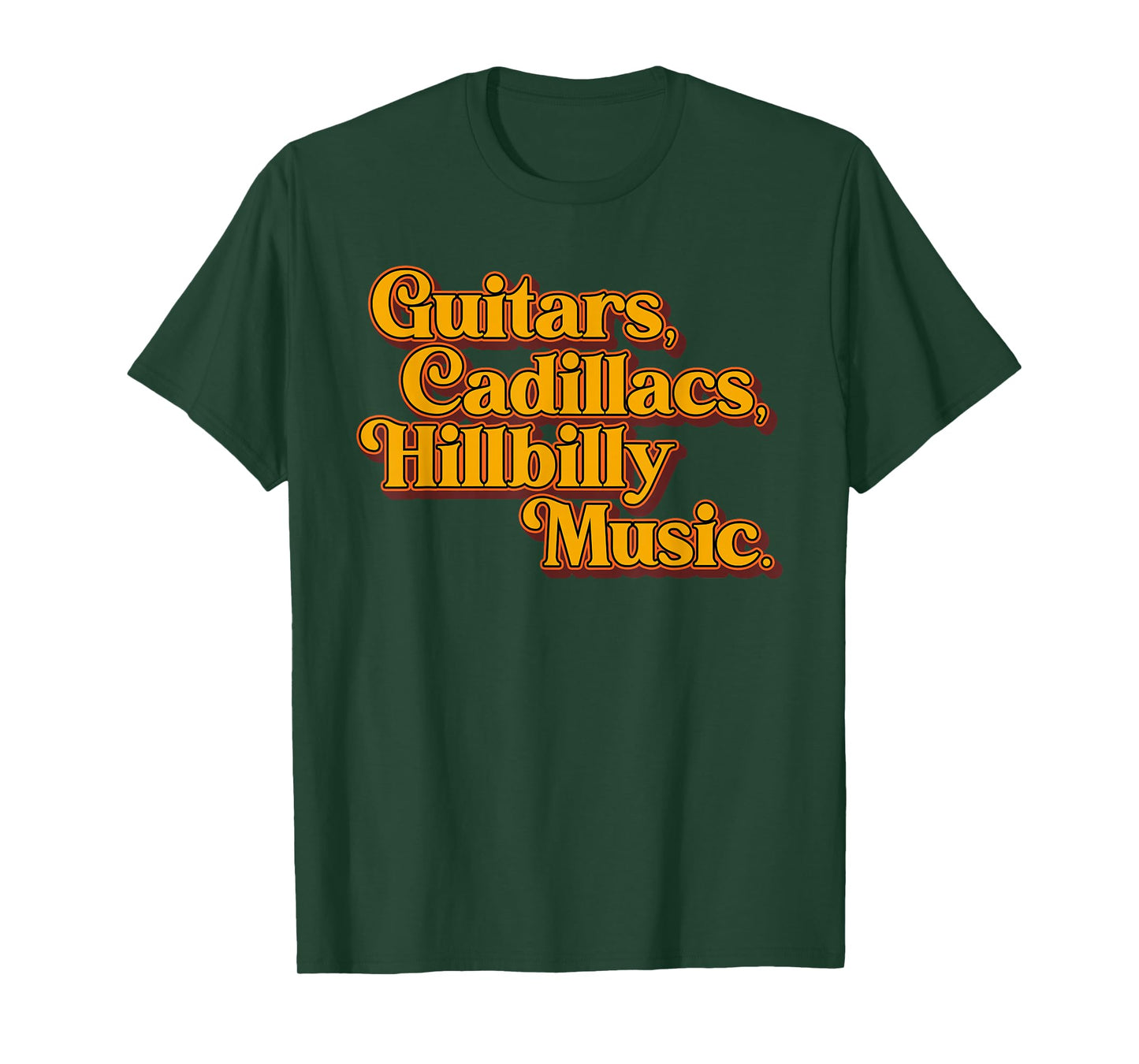 Guitars Cadillacs Hillbilly Music Apparel T-Shirt