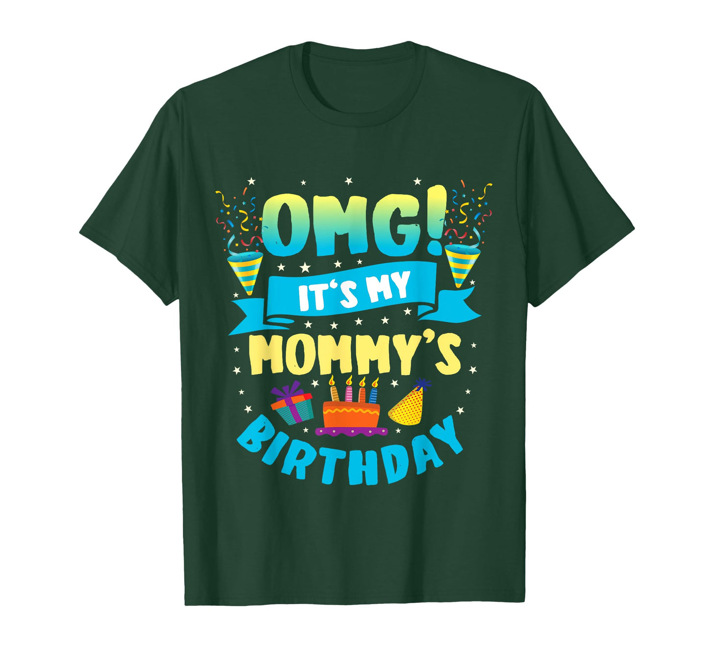 OMG It's My Mommy Birthday T-Shirt