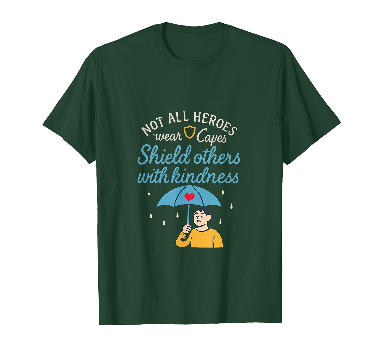 Shield Others with Kindness Hero Graphic Design T-Shirt