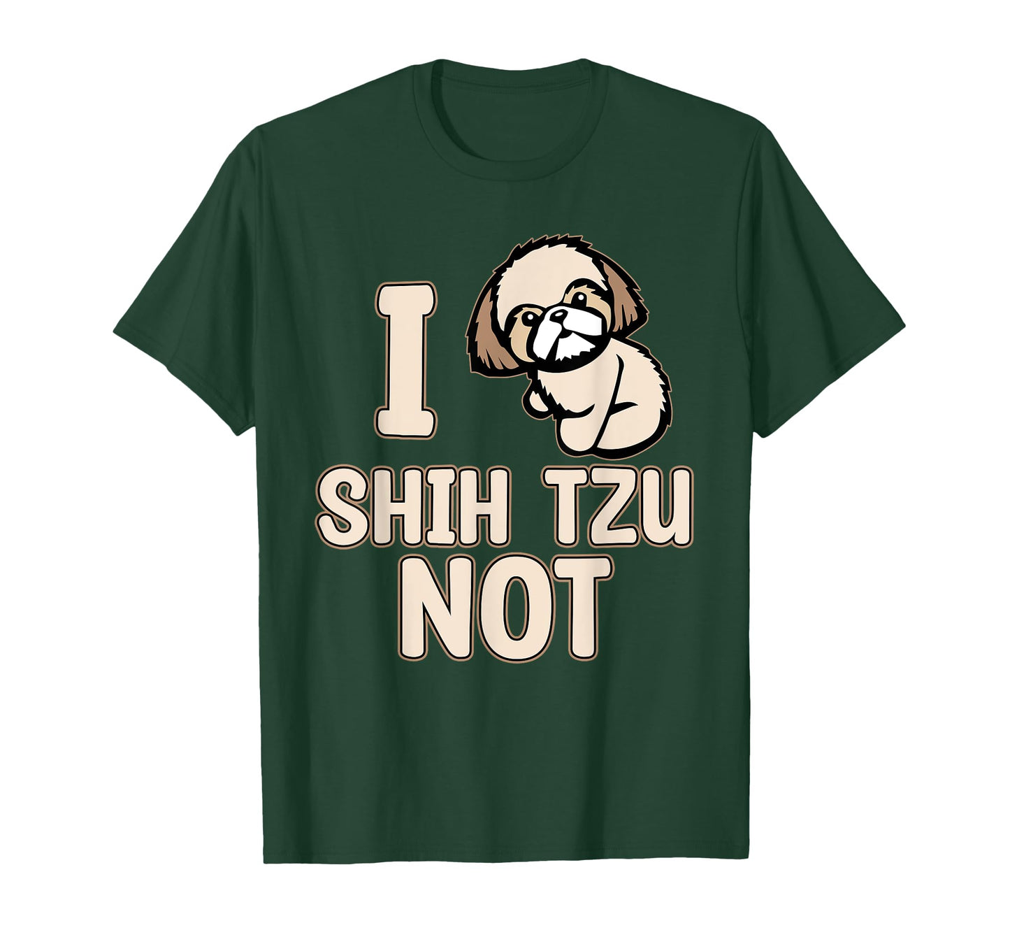 I Shih Tzu Not Cute Dogs Owner Pet Animals Lover Graphic T-Shirt