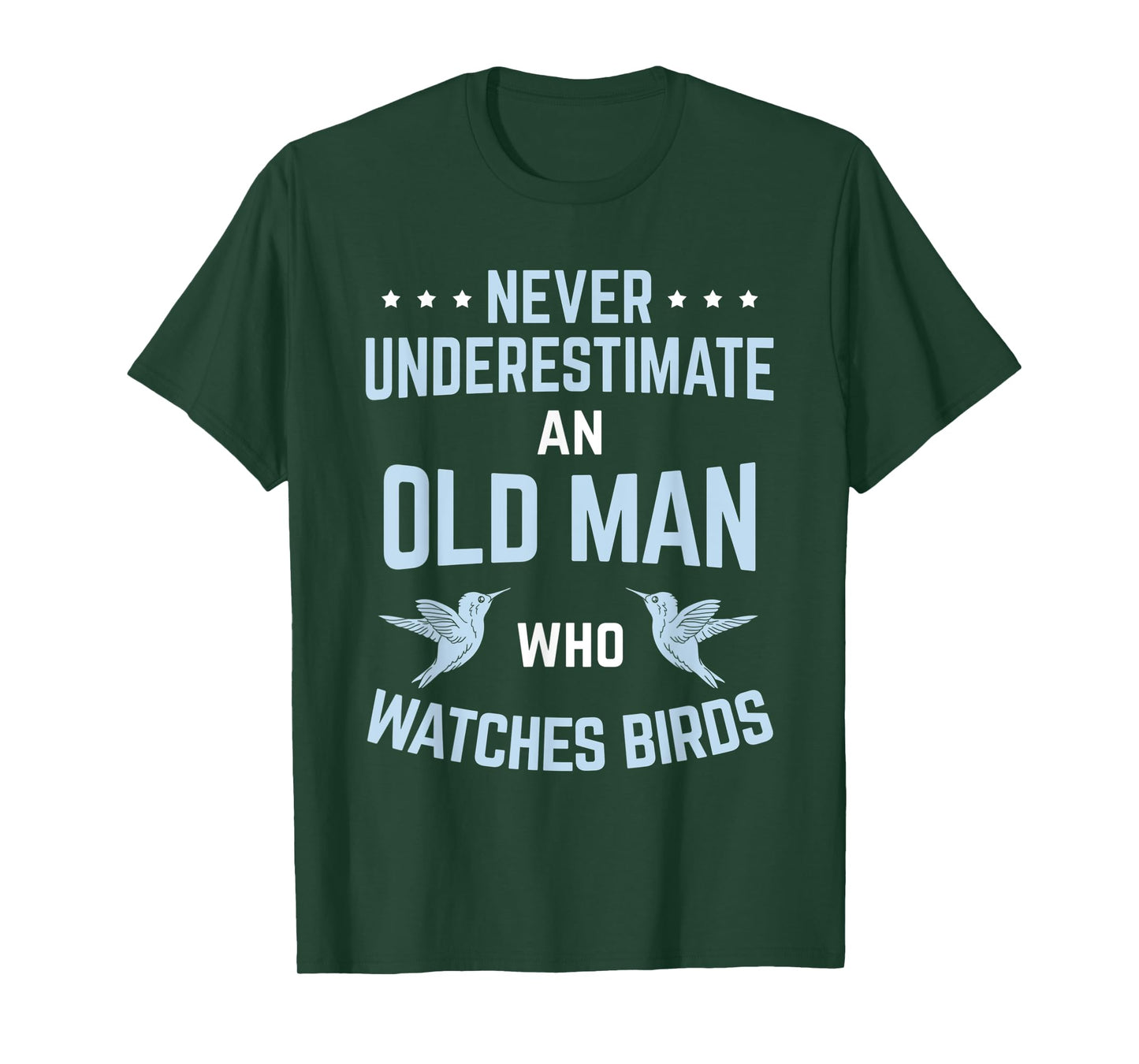 Mens Never Underestimate Old Man Birdwatching Birding Birder T-Shirt