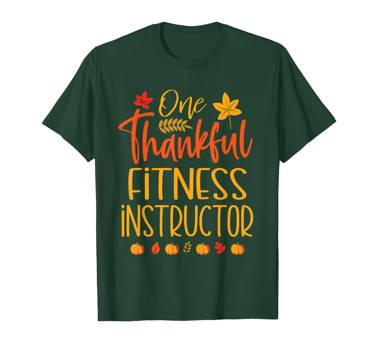 One Thankful Fitness Instructor Thanksgiving Fall Matching T-Shirt