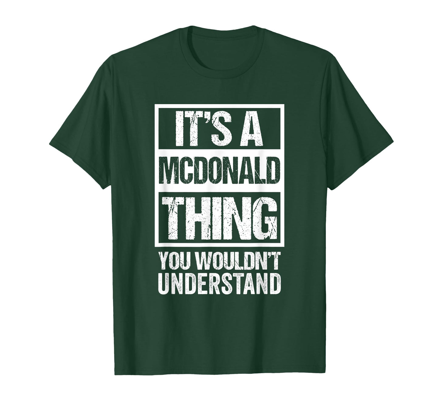 It's A McDonald Thing You Wouldn't Understand - Family Name T-Shirt