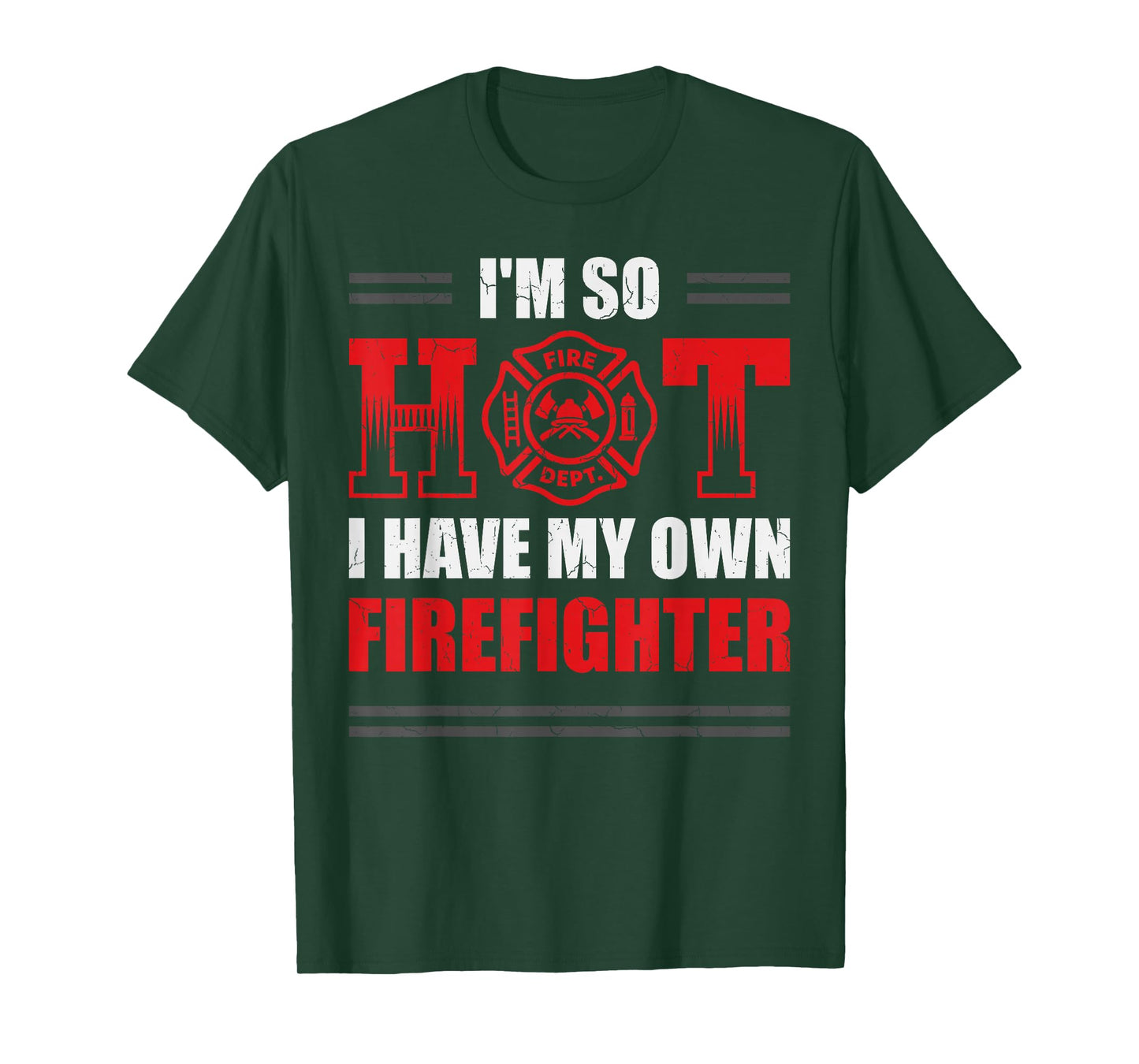 I Have My Own Firefighter Fire Truck Firemen Fire Rescuer T-Shirt