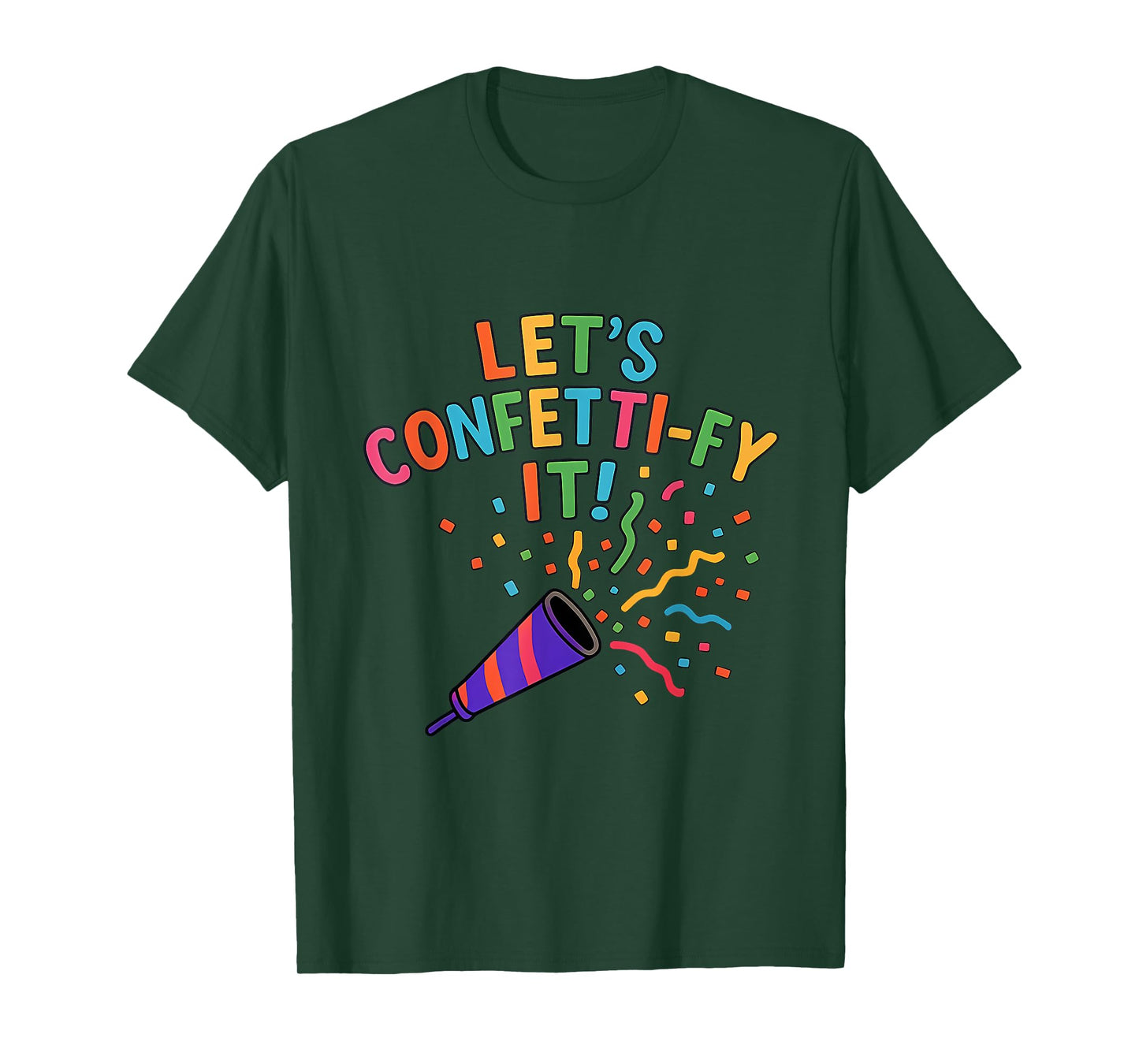 Let’s Confetti-fy It! Multicolor Party Design T-Shirt