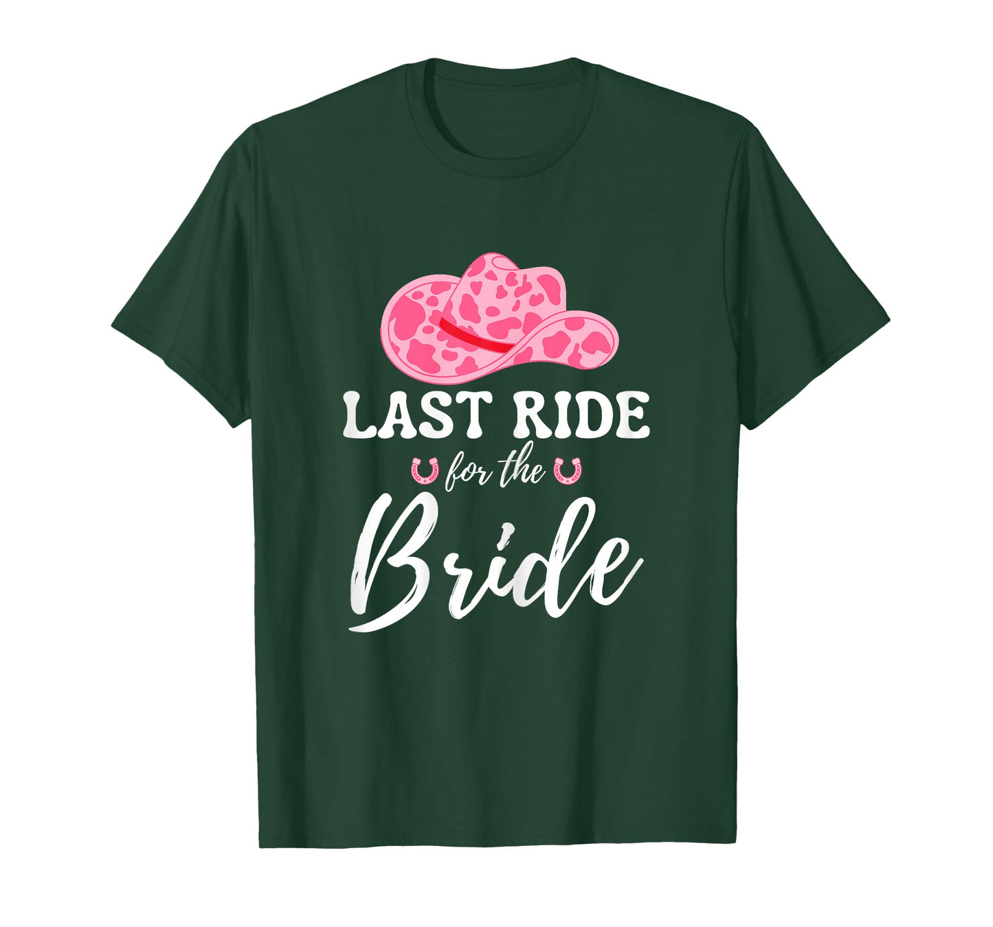Womens Last Ride For The Bride Western Cowgirl Bachelorette Party T-Shirt