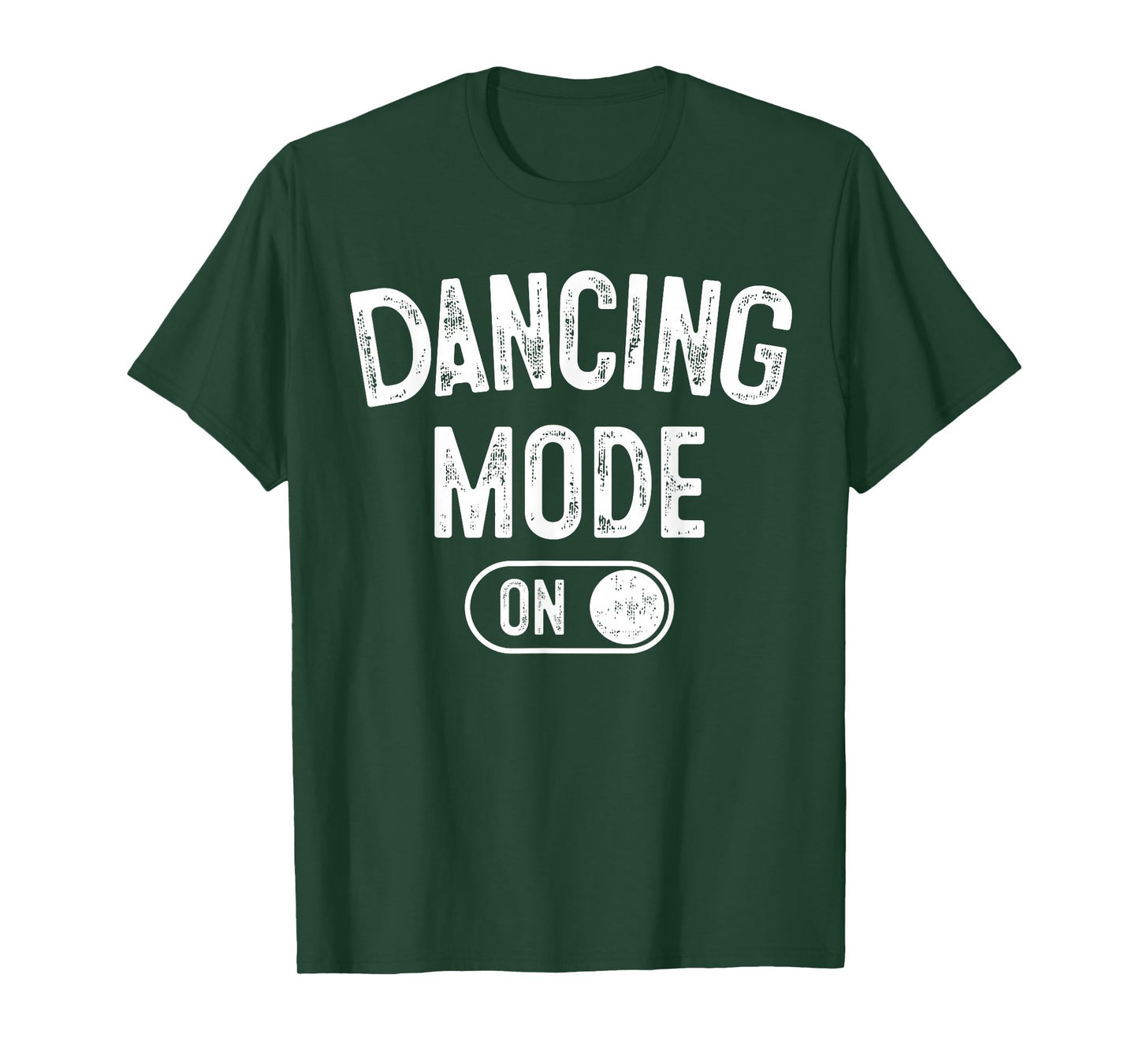 Dancing Mode On Funny Choreographer Dancer Gift Dance Lover T-Shirt