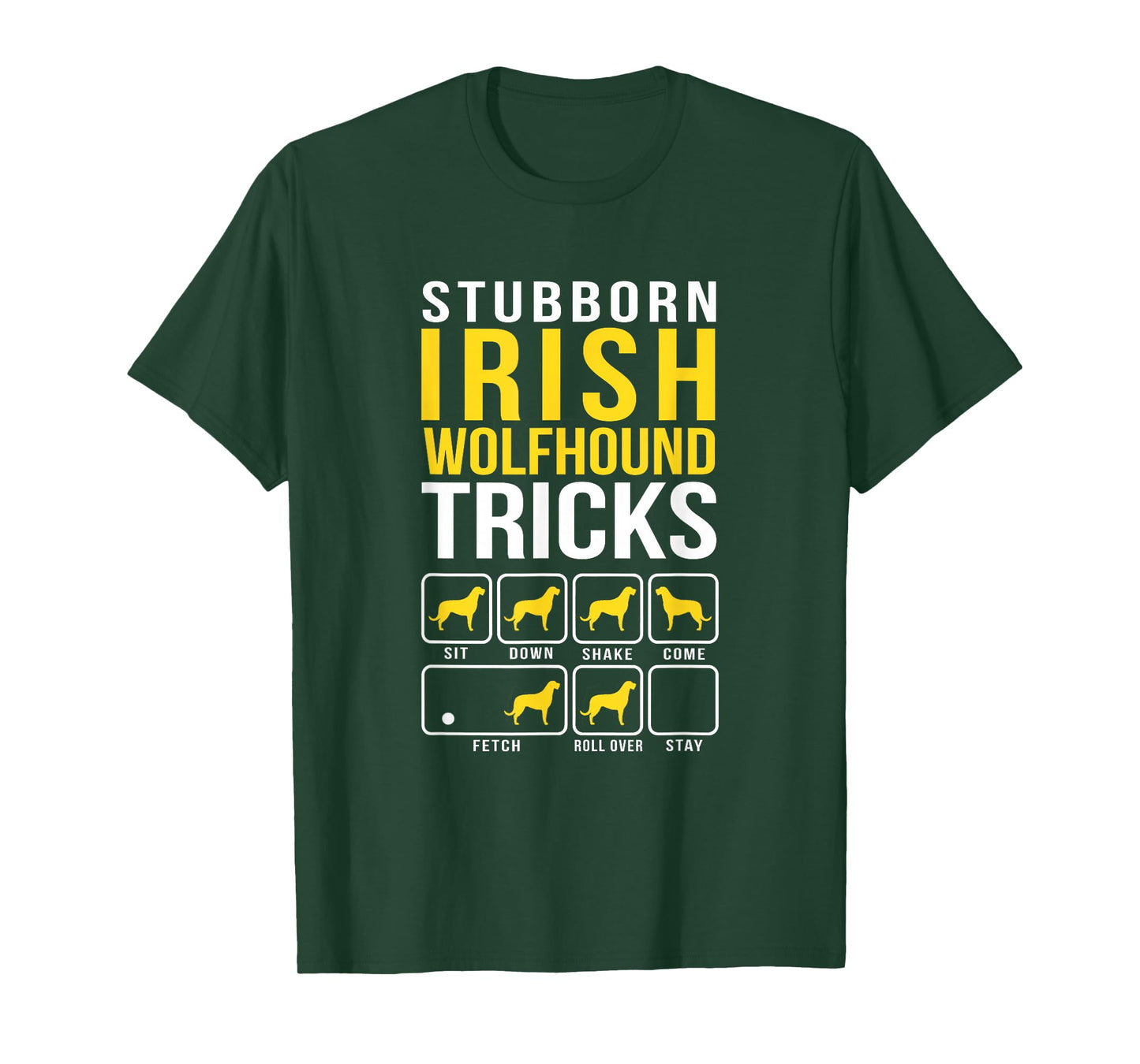 Irish Wolfhound Stubborn Tricks Funny Dog Mom Dad T-Shirt