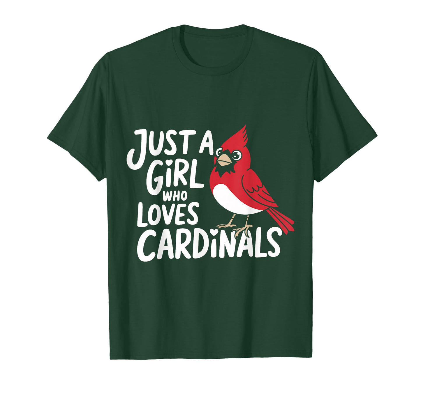 Cardinal Bird Just A Girl Who Loves Cardinals T-Shirt