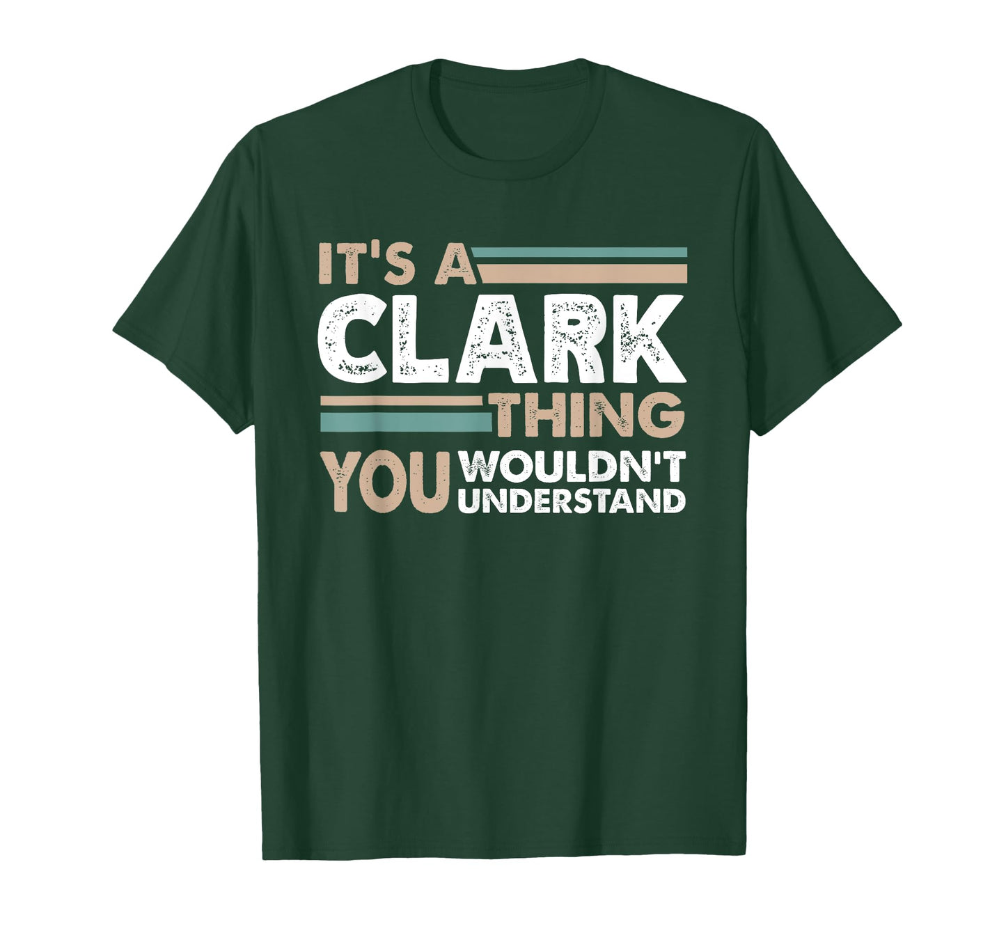 It's A Clark Thing You Wouldn't Understand Family Name T-Shirt