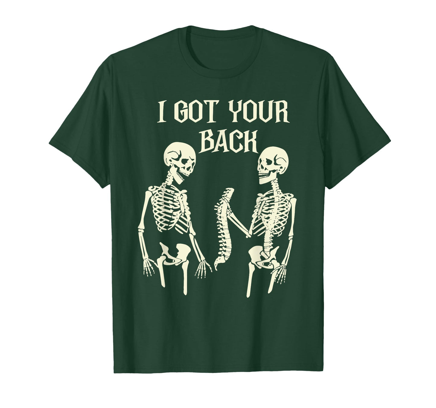 Halloween Skeletons I Got Your Back Funny Joke Costume T-Shirt