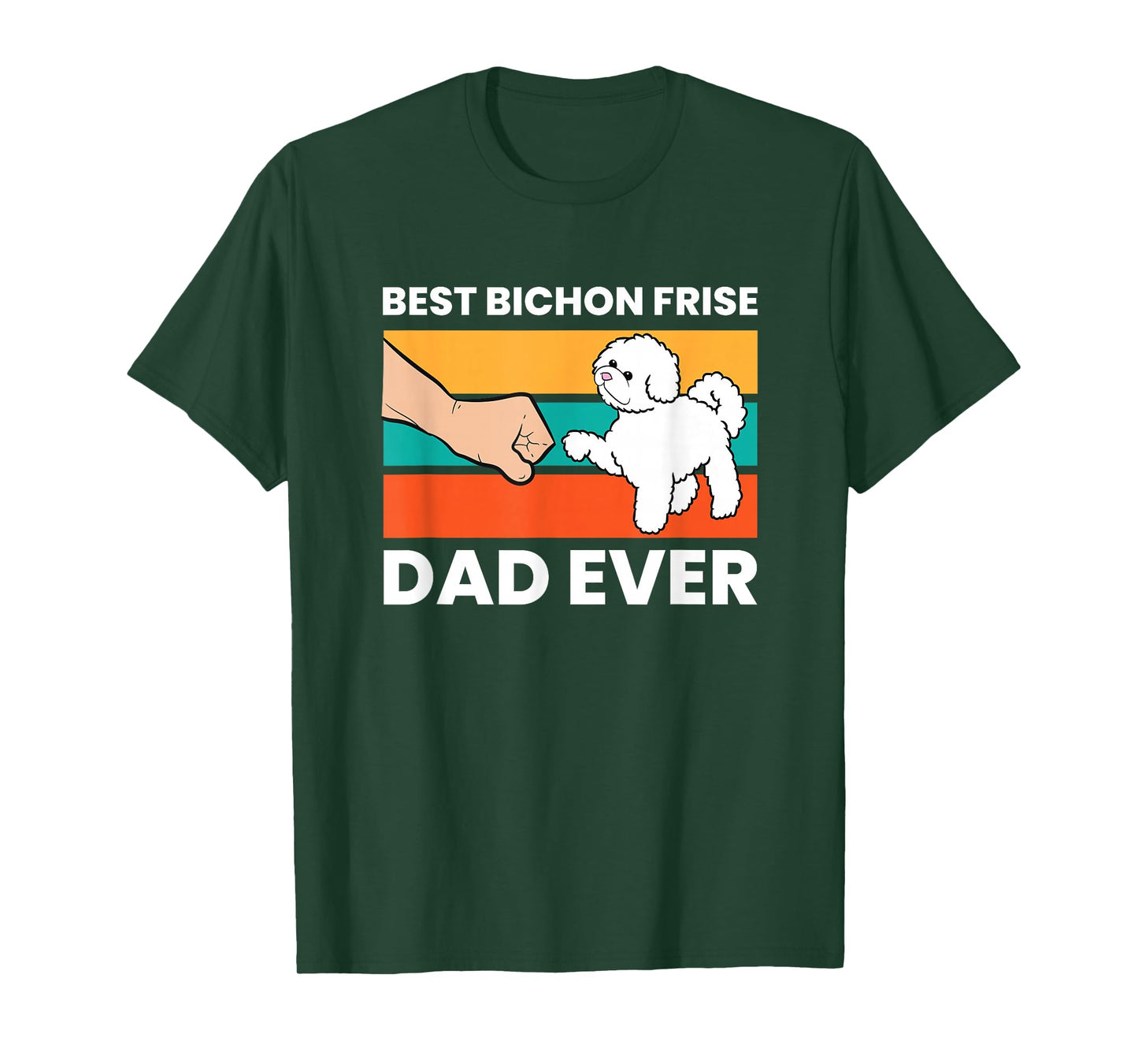 Best Bichon Frise Dog Dad Ever Funny Bichon Frise T-Shirt