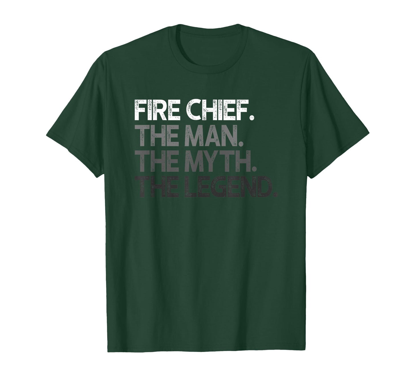 Fire Chief The Man Myth Legend Gift T-Shirt