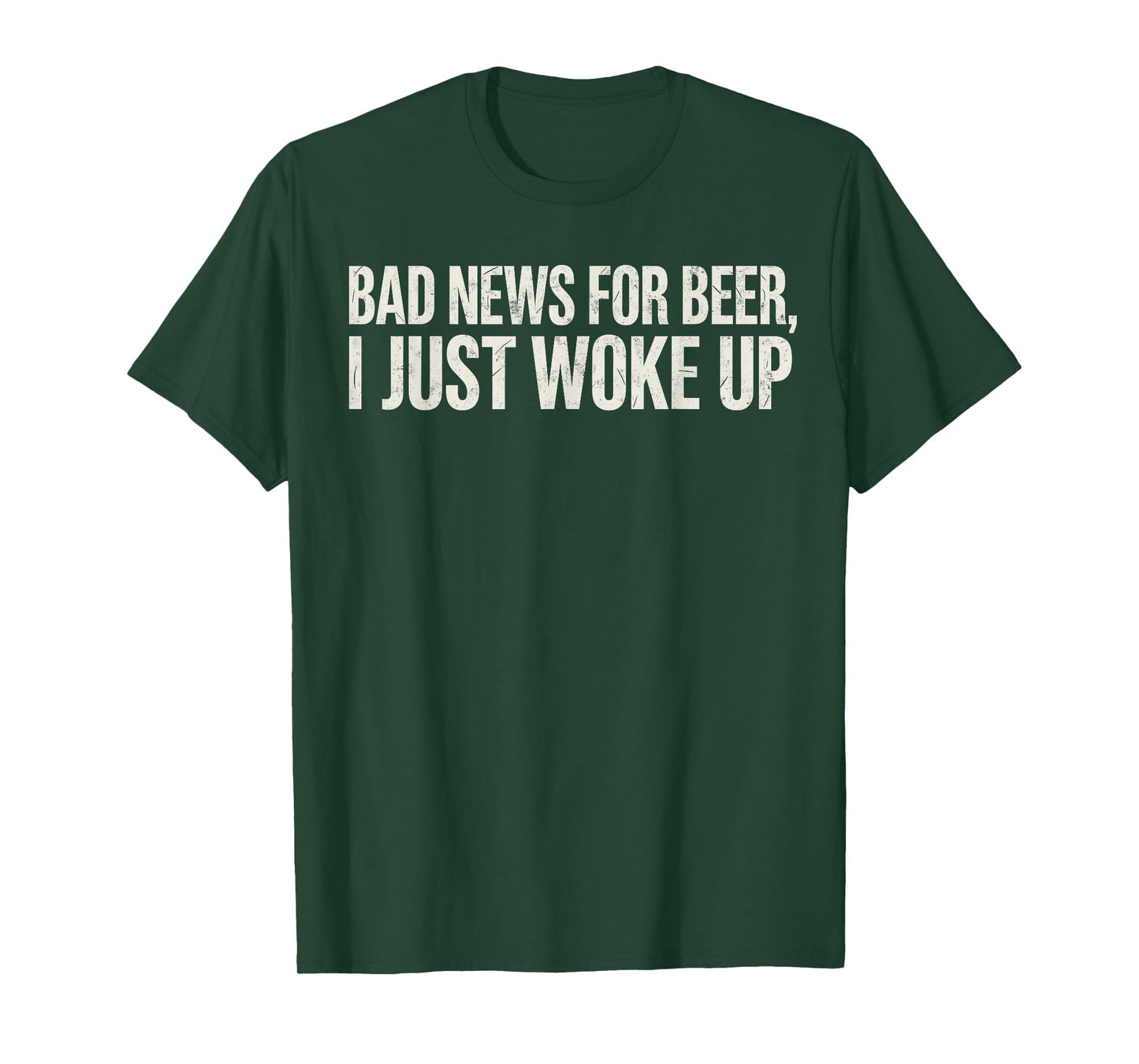 Bad News For Beer I Just Woke Up Funny Beer Drinking Joke T-Shirt