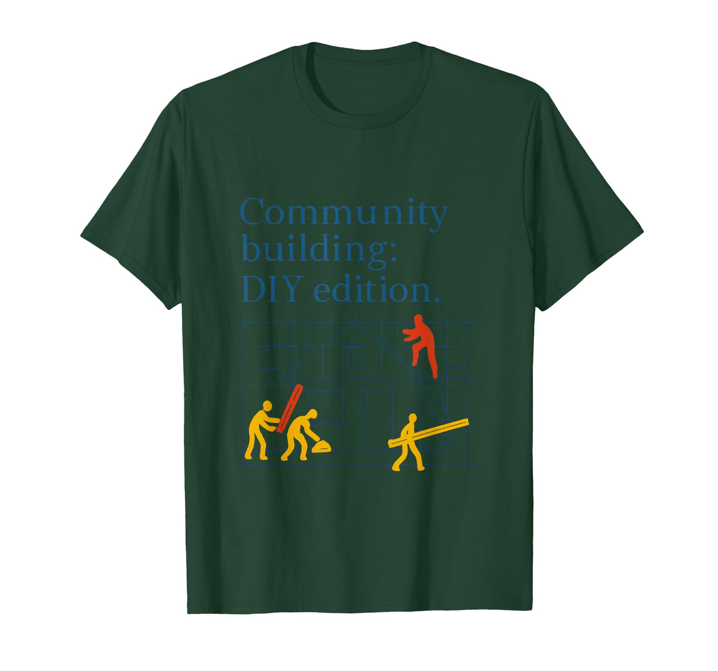Community Building DIY Edition Blueprint Design T-Shirt