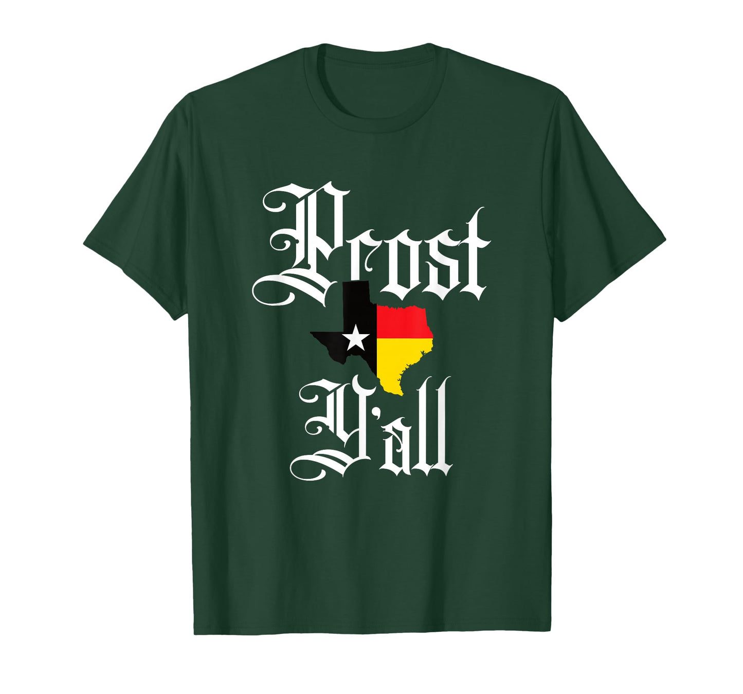 Prost Y'all Texas German Oktoberfest Beer Drinking Team T-Shirt