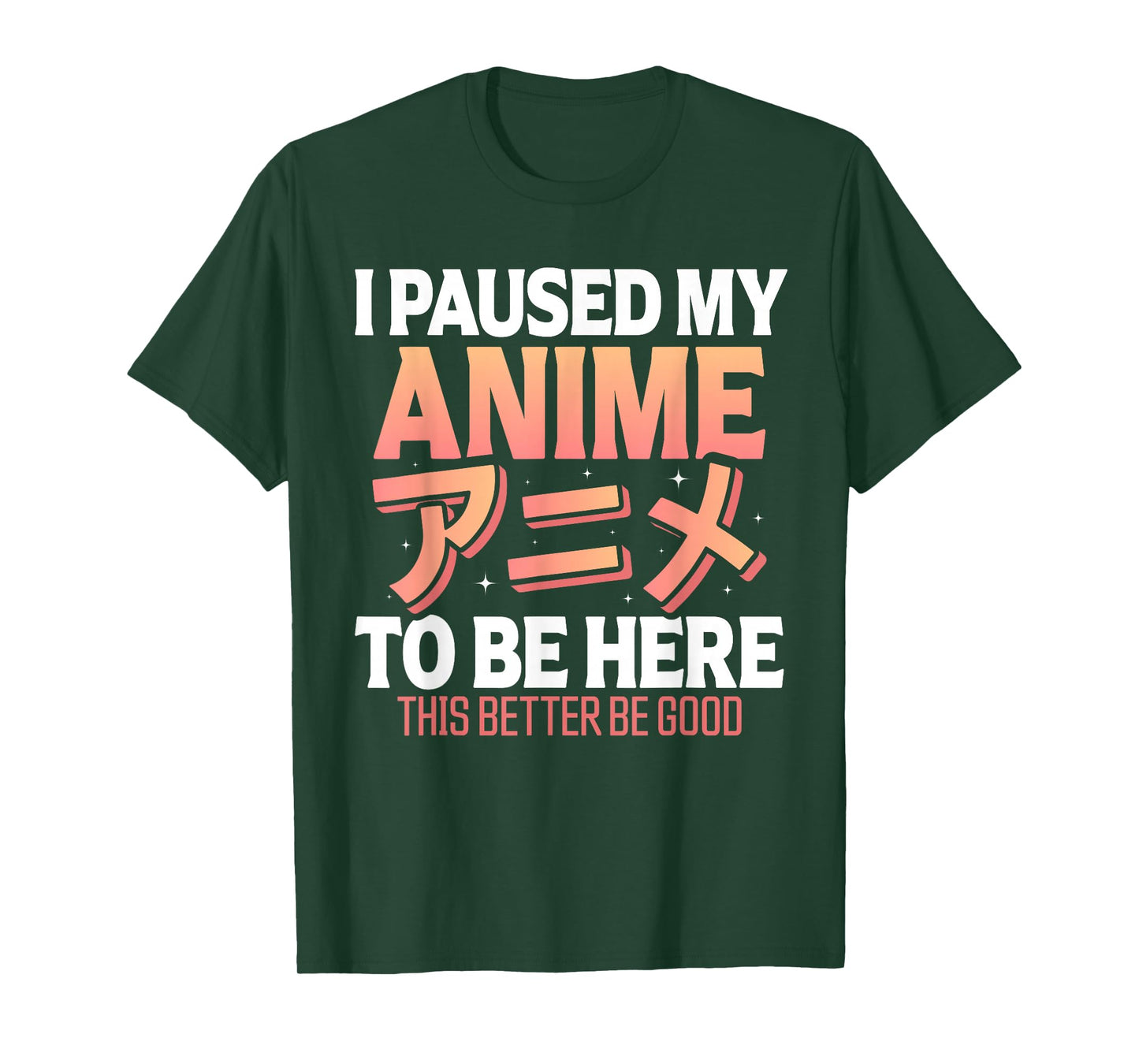I paused my Anime to be here Japanese Otaku Funny Anime T-Shirt