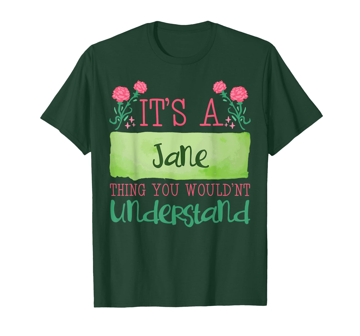 Its A Jane Thing You Wouldnt Understand T-Shirt