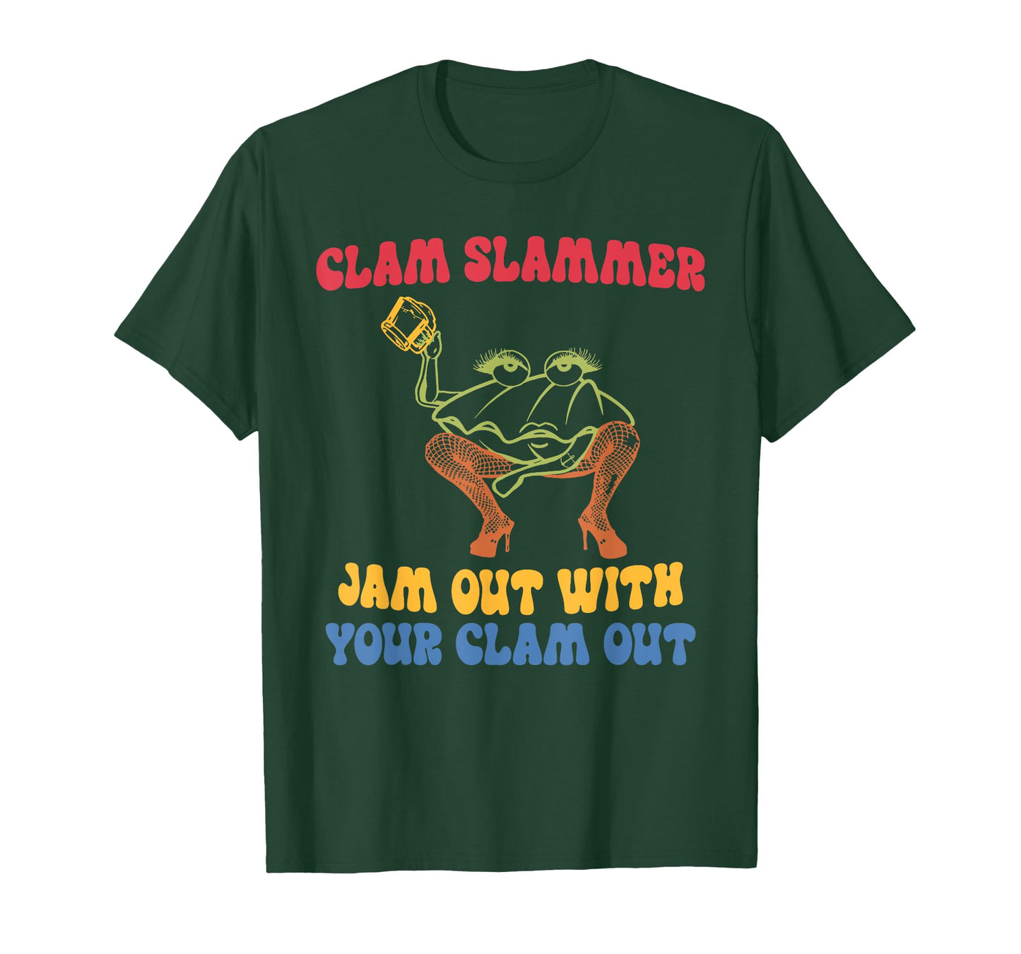 Clam Slammer Jam Out With Your Clam Out T-Shirt