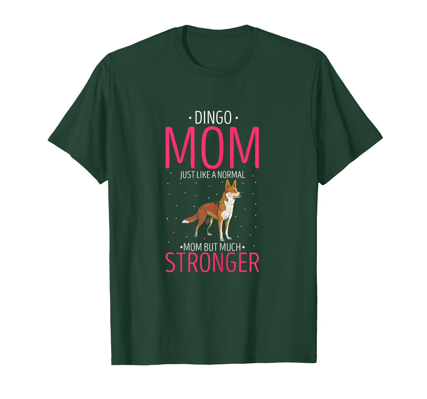 Dingo Stronger Mom Australian Wild Dog Dingo Lover T-Shirt