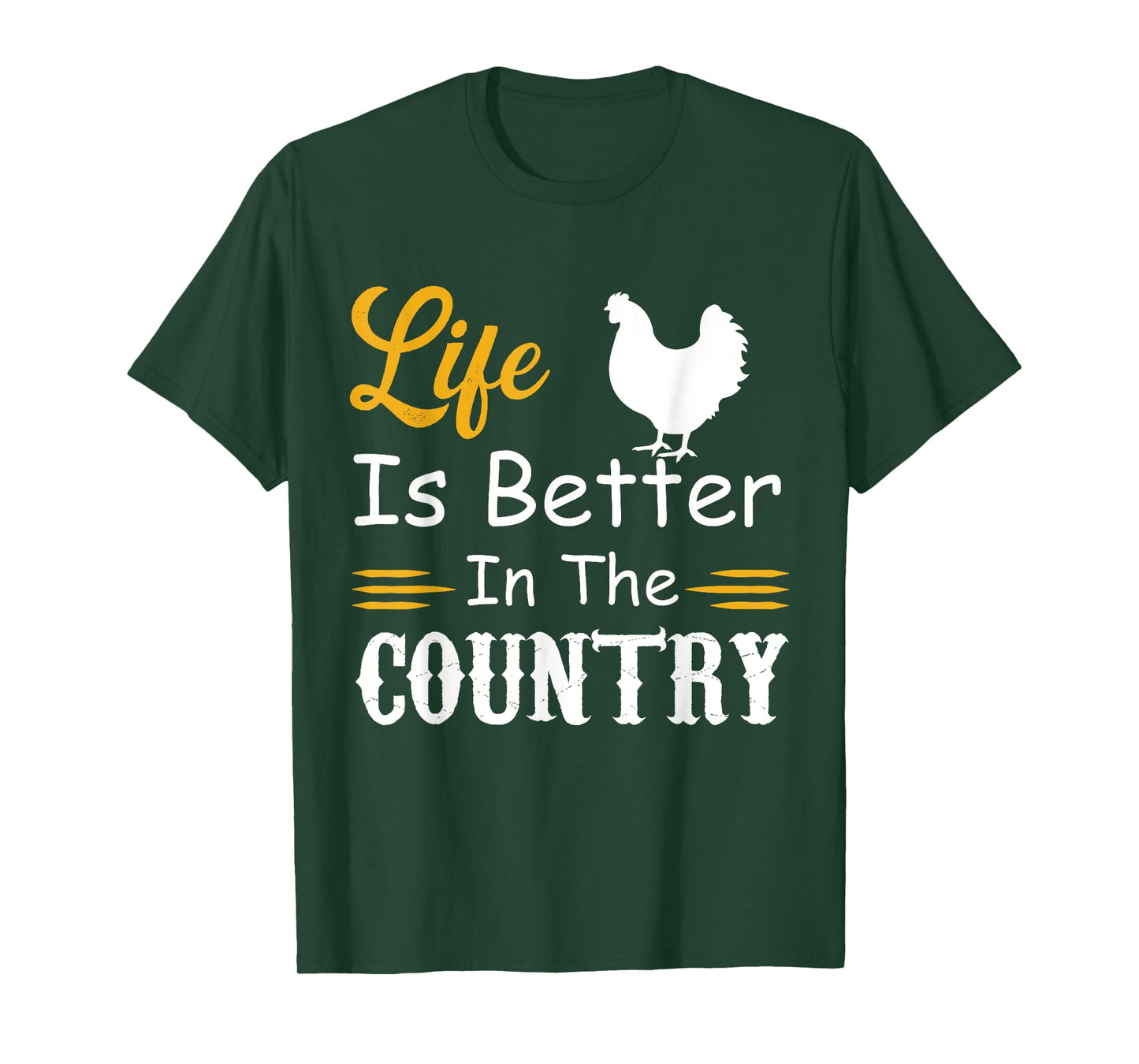funny countryside lovers, Life is better in the country T-Shirt